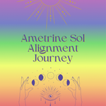 Ametrine Sol Alignment Journey
