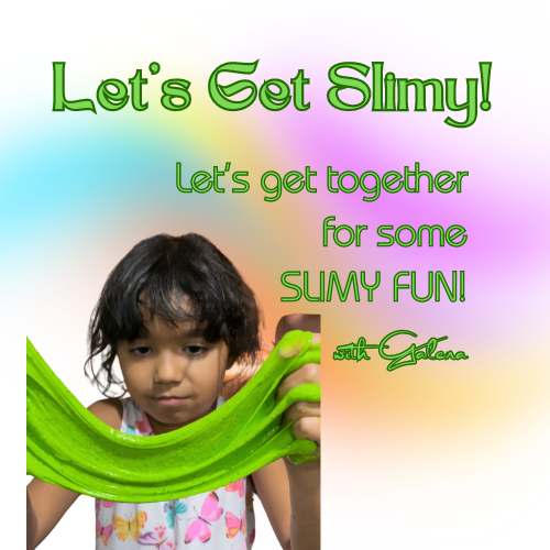 Prepare to Get Slimy! at Sat, Aug 24, 2024 11:00 AM MST